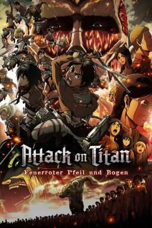 Image Attack on Titan - Movie Teil 1: Feuerroter Pfeil und Bogen