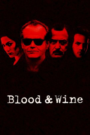 Image Blood & Wine - Ein tödlicher Cocktail