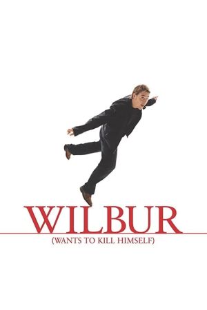 Image Wilbur Wants To Kill Himself