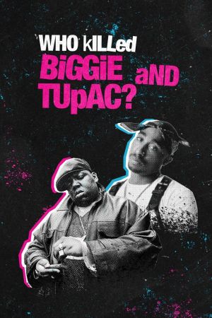 Image Who Killed Biggie and Tupac?
