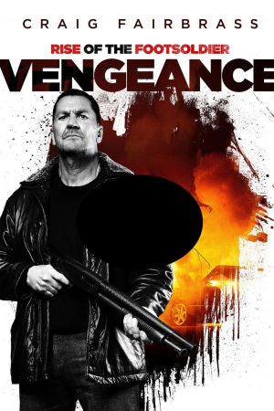 Image Rise of the Footsoldier: Vengeance