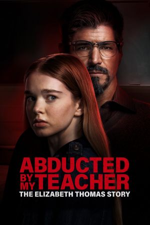 Image Abducted by My Teacher: The Elizabeth Thomas Story – Der Film