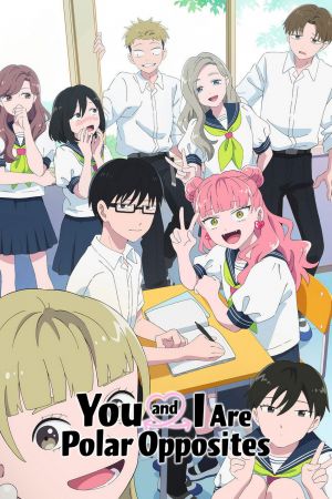 Image You and I Are Polar Opposites – Der Film