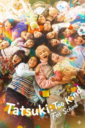 Image Tatsuki: Too Kind for School! – Der Film