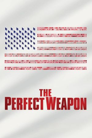 Image The Perfect Weapon - Digitale Kriegsführung – Der Film